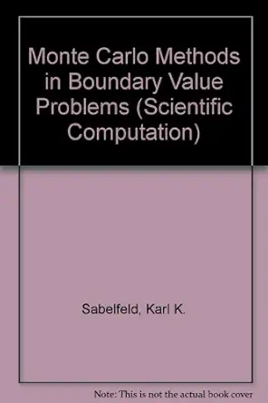 monte carlo methods in boundary value problems 1st edition k k sabelfeld 0387530010, 978-0387530017