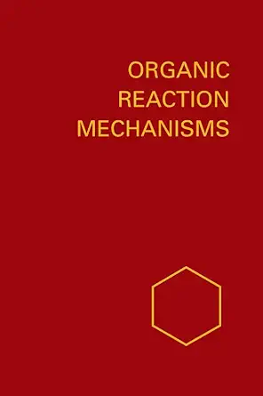 organic reaction mechanisms 1974 an annual survey covering the literature dated december 1973 through