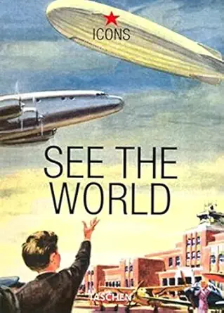 see the world 1st edition jim heimann ,various 3822816264, 978-3822816264