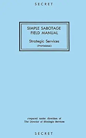 simple sabotage field manual strategic services 1st edition oss reproduction branch 1976275318, 978-1976275319