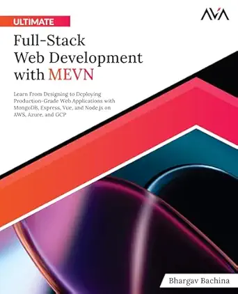 ultimate full stack web development with mevn learn from designing to deploying production grade web
