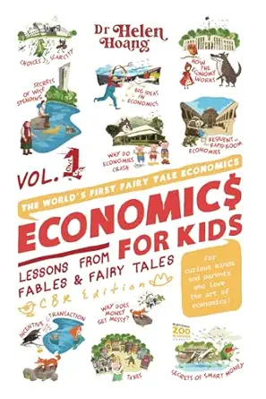 economics for kids lessons from fables and fairy tales 1st edition helen hoang 1917553714, 978-1917553711