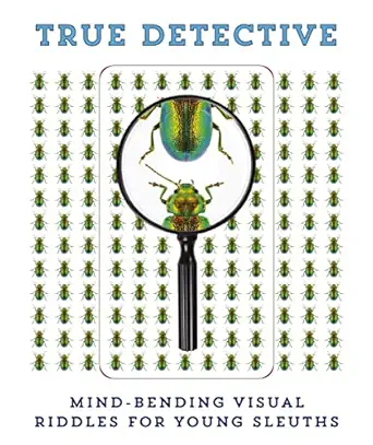true detective mind bending visual riddles for young sleuths 1st edition cider mill press 1646430913,