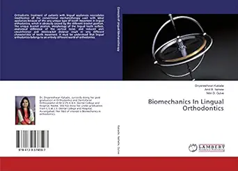 biomechanics in lingual orthodontics 1st edition dnyaneshwari kakade ,amit b nehete ,nitin d gulve