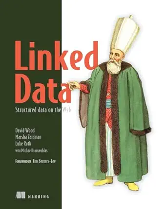 linked data structured data on the web 1st edition david wood ,marsha zaidman ,luke ruth ,michael hausenblas