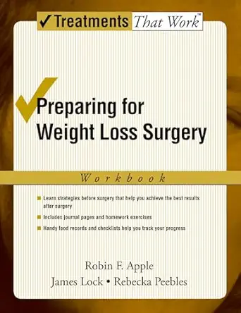 preparing for weight loss surgery workbook 1st edition robin f apple ,james lockrebecka peebles 019518940x,