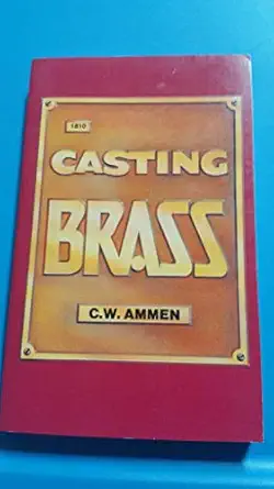 casting brass 1st edition c w ammen 0830618104, 978-0830618101