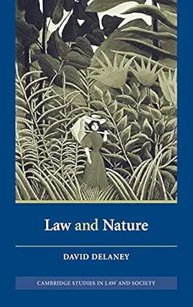 law and nature 1st edition david delaney 0521831261, 978-0521831260