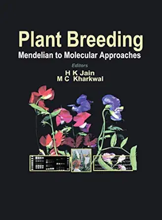 plant breeding mendelian to molecular approaches 1st edition h k jain ,m c kharkwal 1402019815, 978-1402019814