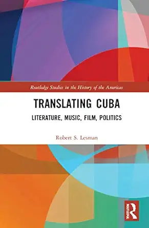 translating cuba 1st edition robert s lesman 0367456435, 978-0367456436