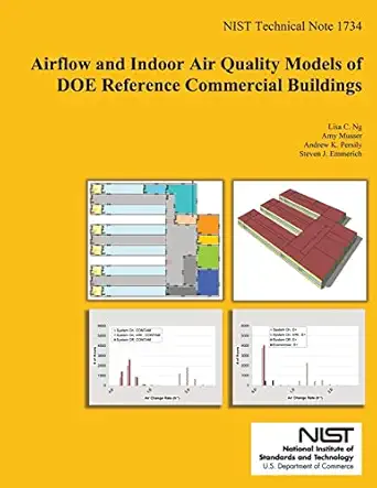 airflow and indoor air quality models of doe references commercial buildings 1st edition lisa c ng ,andrew k