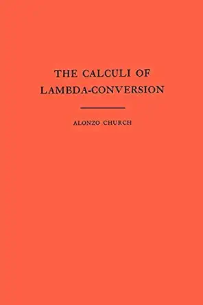 the calculi of lambda conversion 1st edition alonzo church 0691083940, 978-0691083940