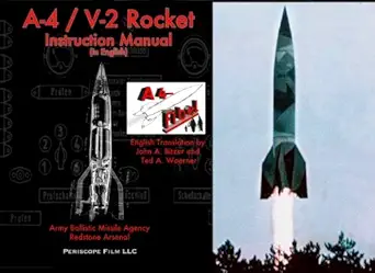 a 4 / v 2 rocket instruction manual 1st edition john a bitzer ,ted a woerner 1937684768, 978-1937684761