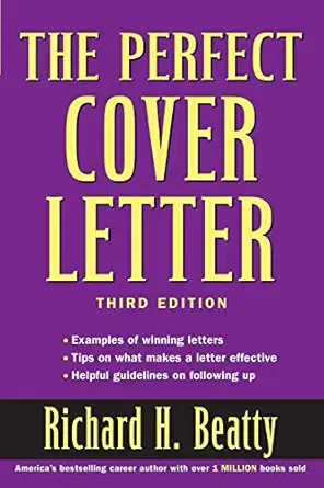 the perfect cover letter 1st edition richard h beatty 047147374x, 978-0471473749