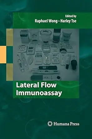 lateral flow immunoassay 1st edition raphael wong ,harley tse 1617378380, 978-1617378386