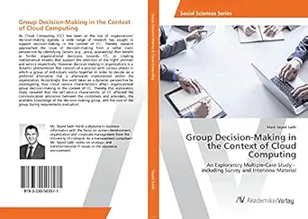 group decision making in the context of cloud computing an exploratory multiple case study including survey