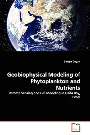 geobiophysical modeling of phytoplankton and nutrients remote sensing and gis modeling in haifa bay israel