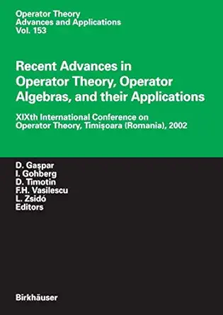 recent advances in operator theory operator algebras and their applications xixth international conference on