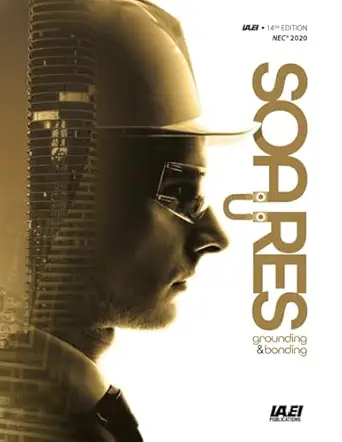 soares book on grounding and bonding nec 2020 1st edition international association of electrical inspectors