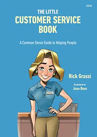 the little customer service book a common sense guide to helping people 1st edition rick grassi ,judah dobin