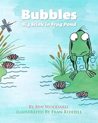 bubbles 1st edition ben woodard ,fran riddell 0988627485, 978-0988627482