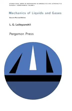 mechanics of liquids and gases international series of monographs in aeronautics and astronautics division ii