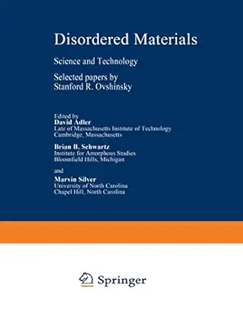 disordered materials science and technology 1st edition stadford r ovshinsky ,david adler ,brian schwartz