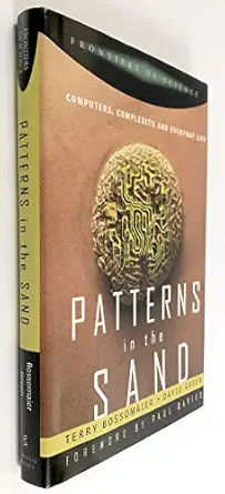 patterns in the sand computers complexity and everyday life 1st edition terry bossomaier ,david green