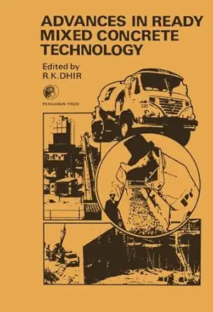 advances in ready mixed concrete technology proceedings of the first international conference on ready mixed
