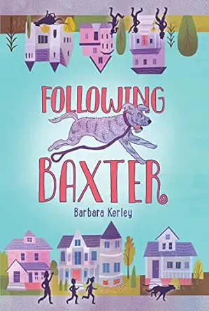 following baxter 1st edition barbara kerley 0062499793, 978-0062499790
