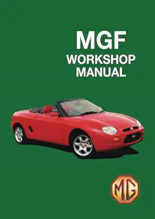 mgf workshop manual rcl 0051 eng rcl0057 eng rcl 0124 1st edition mg cars ltd 1855207168, 978-1855207165