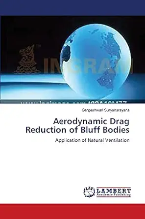 aerodynamic drag reduction of bluff bodies application of natural ventilation 1st edition gargeshwari