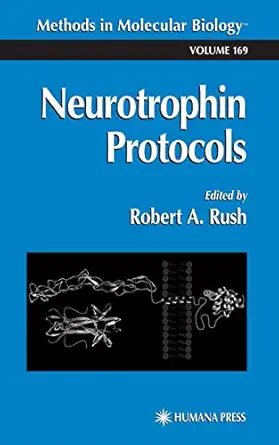 neurotrophin protocols 1st edition robert a rush 0896036995, 978-0896036994