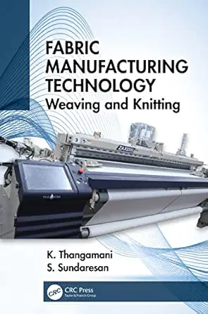 fabric manufacturing technology 1st edition k thangamani ,s sundaresan 0367425858, 978-0367425852