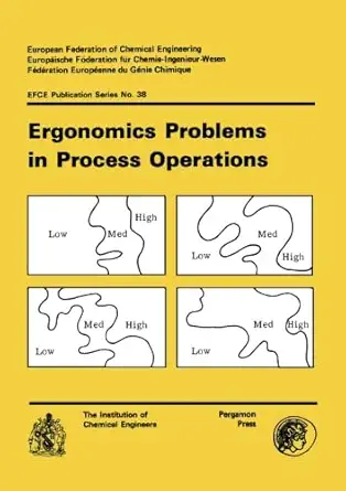 ergonomics problems in process operations 1st edition unknown author unknown author 1483114821, 978-1483114828