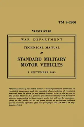 standard military motor vehicles tm 9 2800 tm9 803 tm9 1803a tm9 1803b 1st edition brooklands books ltd