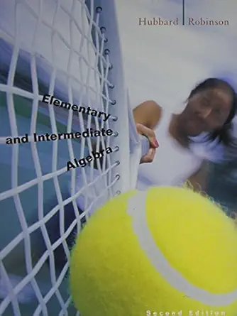 elementary and intermediate algebra 1st edition elaine hubbard ,ronald robinson 0618162356, 978-0618162352