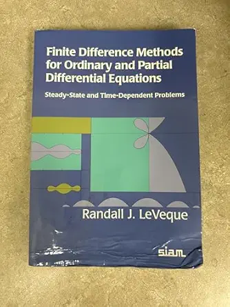 finite difference methods for ordinary and partial differential equations steady state and time dependent