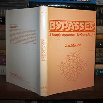 bypasses a simple approach to complexity 1st edition z a melzak 047186854x, 978-0471868545