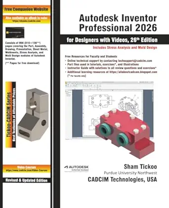 autodesk inventor professional 2026 for designers with videos 1st edition prof sham tickoo purdue univ and
