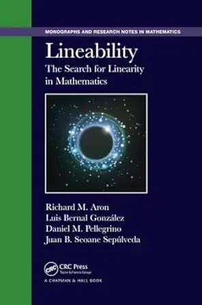 lineability 1st edition richard m aron ,luis bernal gonzalez ,daniel m pellegrino ,juan b seoane sepulveda