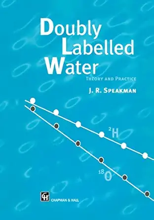 doubly labelled water theory and practice 1st edition j speakman 0412637804, 978-0412637803