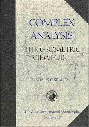 complex analysis the geometric viewpoint 1st edition steven g krantz 0883850265, 978-0883850268
