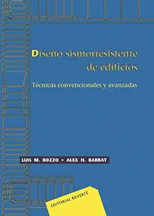 disea o sismorresistente de edificios tei cnicas convencionales y avanzadas 1st edition luis m bozzo ,alex h