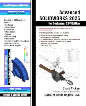 advanced solidworks 2025 for designers 1st edition prof sham tickoo purdue univ and cadcim technologies