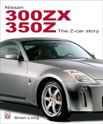 nissan 300zx and 350z the z car story 1st edition brian long ,yutaka katayama 1904788041, 978-1904788041