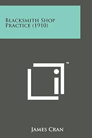 blacksmith shop practice 1st edition james cran 1498175635, 978-1498175630