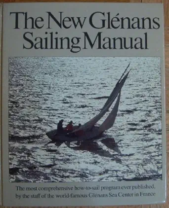 the new glei nans sailing manual 1st edition centre nautique des glei nans 0914814109, 978-0914814108