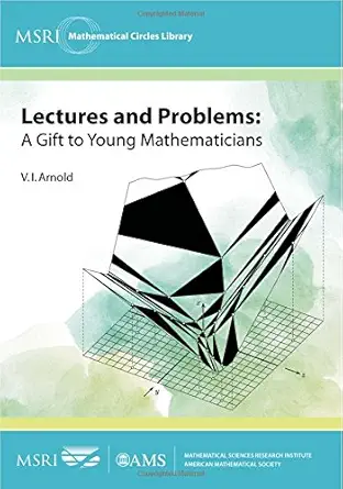 lectures and problems a gift to young mathematicians 1st edition v i arnold 147042259x, 978-1470422592