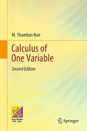 calculus of one variable 1st edition m thamban nair 3030886360, 978-3030886363